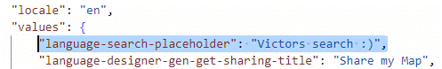 "locale" 
"values " . 
"language-search-placeholder "'SWI 
•ctors• search* : 
"language-designer-gen-get-sharing-title"• "Share my Map" 